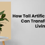 Tall Artificial Plants